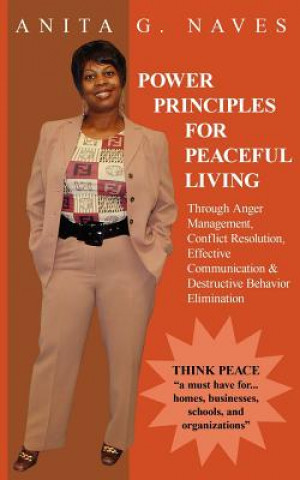 Knjiga Power Principles for Peaceful Living Anita G Naves