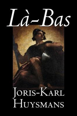 Könyv La-bas Joris-Karl Huysmans