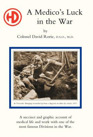 Könyv Medico's Luck in the War David Rorie