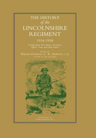 Książka History of the Lincolnshire Regiment 1914-1918 Maj-Gen C.R. Simpson