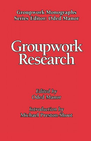 Knjiga Groupwork Research Oded Manor