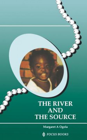 Book River and the Source Margaret A. Ogola