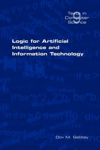 Könyv Logic for Artificial Intelligence and Information Technology Dov M. (King's College London) Gabbay