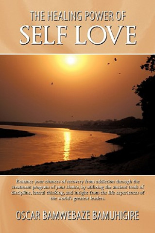 Könyv Healing Power Of Self Love Oscar Bamwebaze Bamuhigire