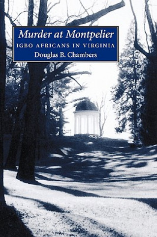 Książka Murder at Montpelier Douglas B. Chambers