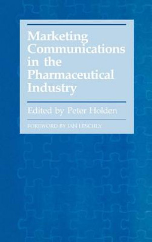 Carte Marketing Communications in the Pharmaceutical Industry Peter Holden