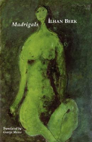 Libro Madrigals Ilhan Berk