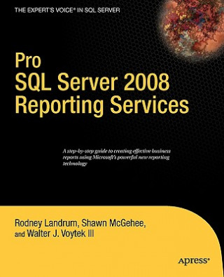 Knjiga Pro SQL Server 2008 Reporting Services Walter J. Voytek