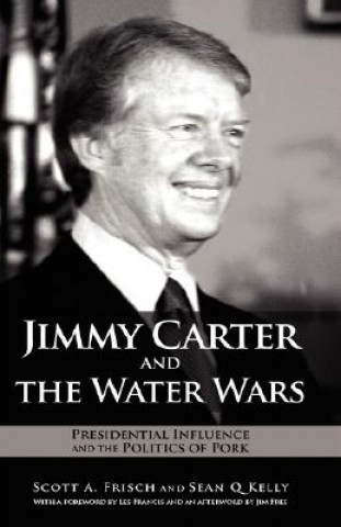 Kniha Jimmy Carter and the Water Wars Sean Q Kelly