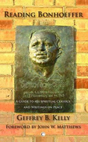 Książka Reading Bonhoeffer Geffrey B. Kelly