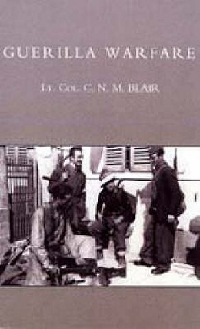 Kniha Guerilla Warfare C. N. M. Blair