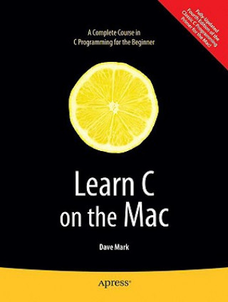 Książka Learn C on the Mac David Mark