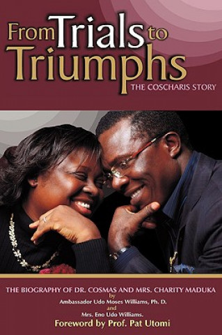 Book From Trials to Triumphs (the Coscharis Story) Mrs Eno Udo Williams