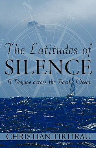 Kniha Latitudes of Silence Christian Tirtirau