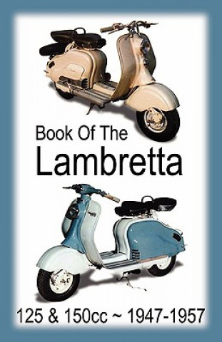 Книга BOOK OF THE LAMBRETTA - ALL 125cc & 150cc MODELS 1947-1957 Floyd Clymer