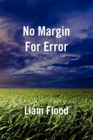 Könyv No Margin for Error Liam Flood