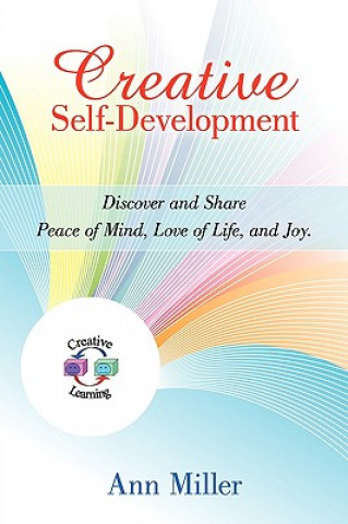 Könyv Creative Self-Development Ann (COLUMBUS STATE COMM COLL) Miller
