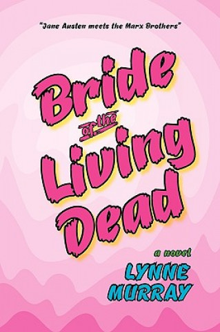 Kniha Bride of the Living Dead Lynne Murray