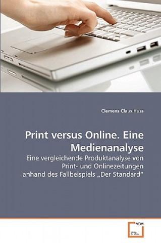 Carte Print versus Online. Eine Medienanalyse Clemens Claus Huss