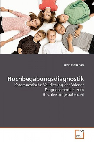 Kniha Hochbegabungsdiagnostik Silvia Schubhart