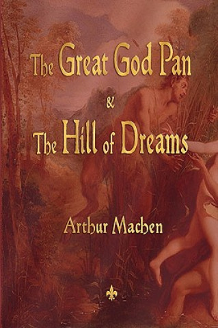 Książka Great God Pan and the Hill of Dreams Arthur Machen