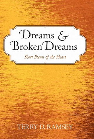 Книга Dreams and Broken Dreams Terry D Ramsey