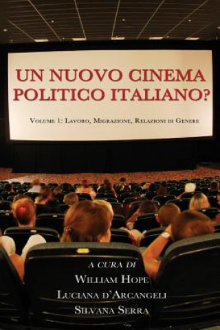Книга Un Nuovo Cinema Politico Italiano? Silvana Serra