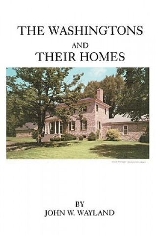 Book Washingtons and Their Homes John W Wayland