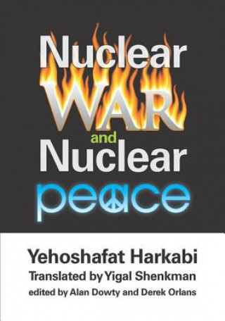 Kniha Nuclear War and Nuclear Peace Yigal Shenkman