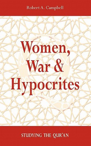 Kniha Women, War & Hypocrites Robert A Campbell