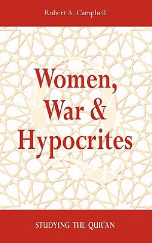 Book Women, War & Hypocrites Robert A Campbell