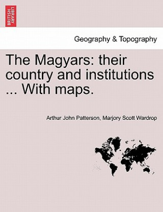 Kniha Magyars Marjory Scott Wardrop