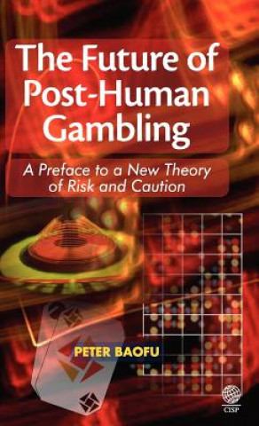 Kniha Future of Post-human Gambling Baofu