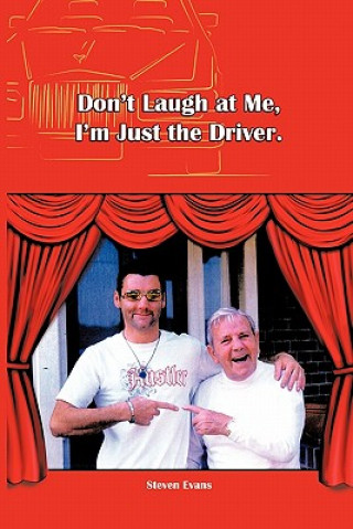 Libro Don't Laugh at Me, I'm Just the Driver Steven Evans