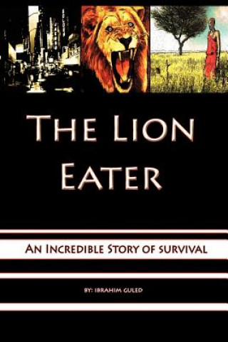 Kniha Lion Eater Ibrahim Yousuf Guled