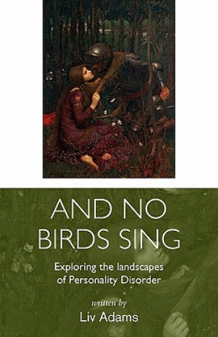 Kniha And No Birds Sing Liv Adams