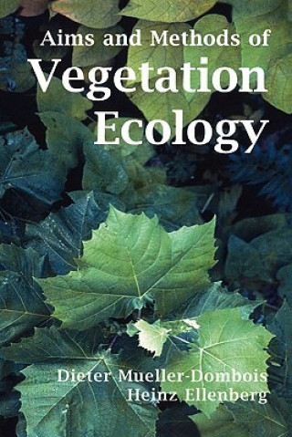 Kniha Aims and Methods of Vegetation Ecology Heinz Ellenberg