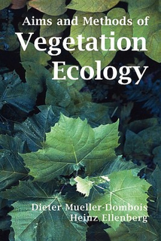 Książka Aims and Methods of Vegetation Ecology Heinz Ellenberg