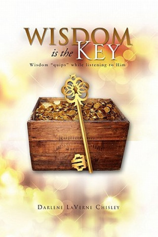 Book Wisdom Is the Key Darlene Laverne Chisley