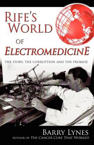 Książka Rife's World of Electromedicine Barry Lynes