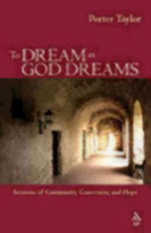 Carte To Dream as God Dreams G. Porter Taylor