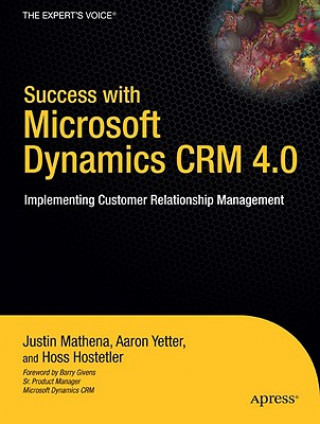 Книга Success with Microsoft Dynamics CRM 4.0 Hoss Hostetler