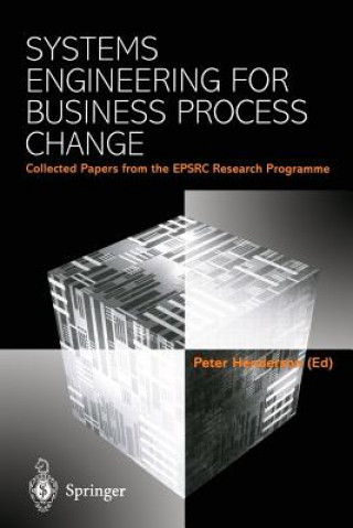 Knjiga Systems Engineering for Business Process Change Peter Henderson