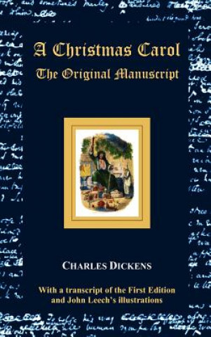 Könyv Christmas Carol - The Original Manuscript - with Original Illustrations Charles Dickens
