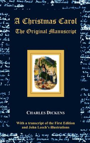 Book Christmas Carol - The Original Manuscript - with Original Illustrations Charles Dickens