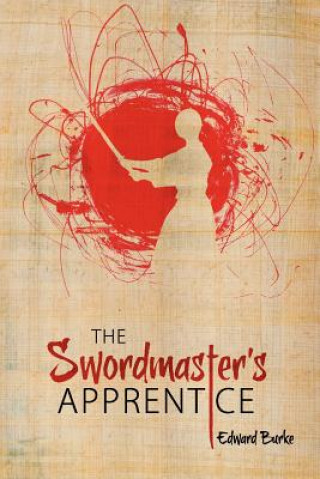 Könyv Swordmaster's Apprentice Edward Burke