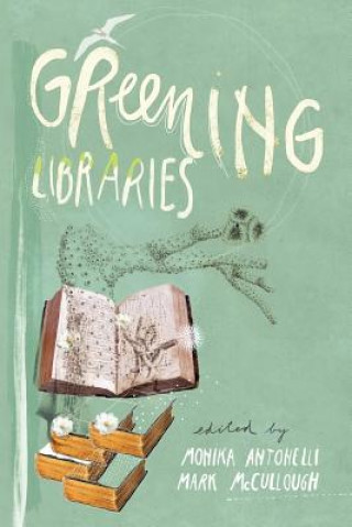 Carte Greening Libraries Monika Antonelli