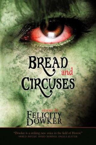 Kniha Bread and Circuses Felicity Dowker