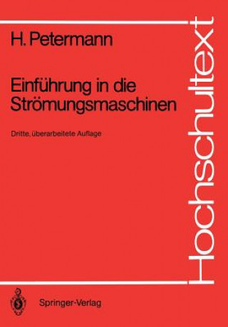 Könyv Einfuhrung in die Stroemungsmaschinen Hartwig Petermann