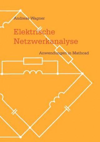 Livre Elektrische Netzwerkanalyse Wagner